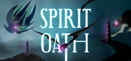 《灵魂誓言 Spirit Oath》中文版百度云迅雷下载