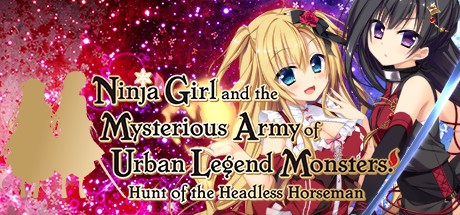 《忍者少女与都市传说怪物的神秘军团 Ninja Girl and the Mysterious Army of Urban Legend Monsters! ~Hunt of the Headless Horseman~》中文版百度云迅雷下载