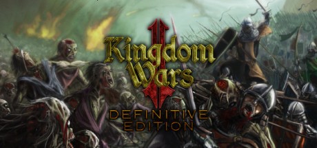 《王国战争2：终极版 Kingdom Wars 2: Definitive Edition》中文版百度云迅雷下载