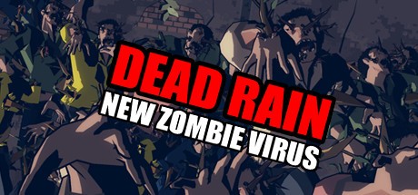 《死雨：新僵尸病毒 Dead Rain - New Zombie Virus》中文版百度云迅雷下载