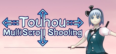《东方多卷轴射击 Touhou Multi Scroll Shooting》中文版百度云迅雷下载