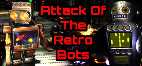 《复古机器人的攻击 Attack Of The Retro Bots》中文版百度云迅雷下载