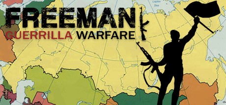 《自由人:游击战争 Freeman: Guerrilla Warfare》中文版百度云迅雷下载v1.32