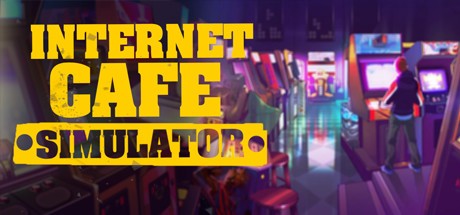《网吧模拟器 Internet Cafe Simulator》中文版百度云迅雷下载