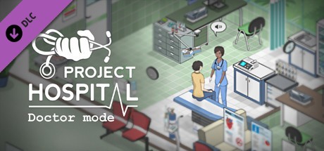 《医院计划 Project Hospital》中文版百度云迅雷下载集成Doctor Mode DLC