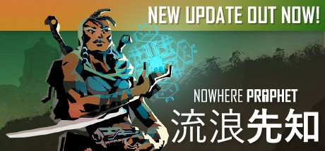 《流浪先知 Nowhere Prophet》中文版百度云迅雷下载v1.04.001