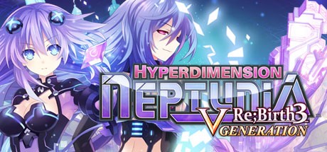 《超次元海王星：重生3-V世纪 Hyperdimension Neptunia Re;Birth3 V Generation》中文版百度云迅雷下载v1.22