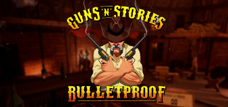 《枪炮的故事：防弹VR Guns'n'Stories: Bulletproof VR》中文版百度云迅雷下载