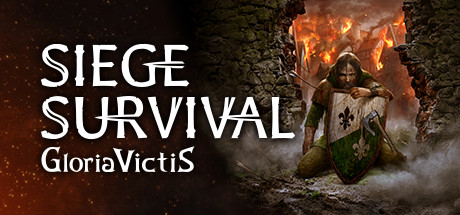 《征服的荣耀：围城 Siege Survival: Gloria Victis》中文版百度云迅雷下载v20210712