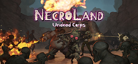 《死亡之地：不死者军团 NecroLand : Undead Corps》中文版百度云迅雷下载