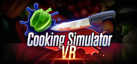 《烹饪模拟器VR Cooking Simulator VR》中文版百度云迅雷下载