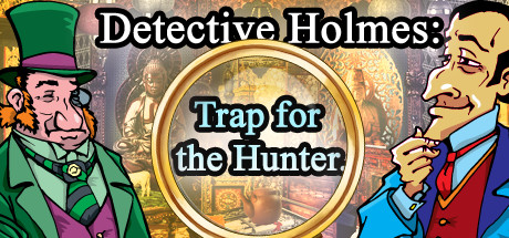 《侦探福尔摩斯: 诱捕猎人 Sherlock Holmes: Trap for the Hunter》中文版百度云迅雷下载