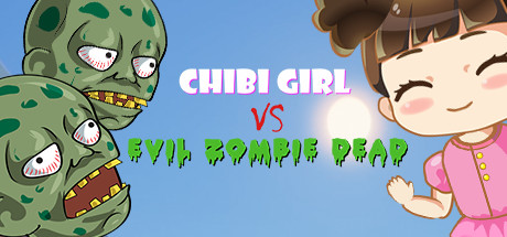《奇碧女孩VS邪恶僵尸死亡 Chibi Girl VS Evil Zombie Dead》中文版百度云迅雷下载
