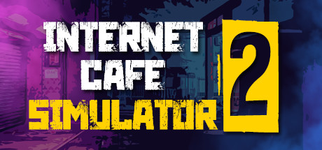 《网吧模拟器2 Internet Cafe Simulator 2》中文版百度云迅雷下载v1.2.5