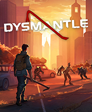 《DYSMANTLE》 v1.0.2.10升级档+未加密补丁[CODEX]电脑版下载