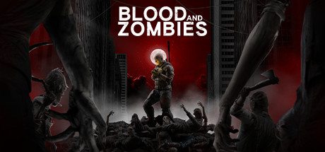 《血与丧尸 Blood And Zombies》中文版百度云迅雷下载