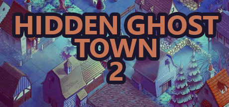 《隐藏幽灵小镇2 Hidden Ghost Town 2》中文版百度云迅雷下载