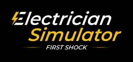 《电工模拟器：触电 Electrician Simulator - First Shock》中文版百度云迅雷下载