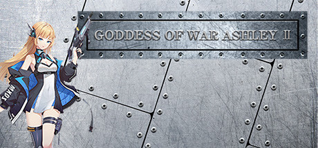 《战争女神阿什莉2 Goddess Of War Ashley Ⅱ》中文版百度云迅雷下载