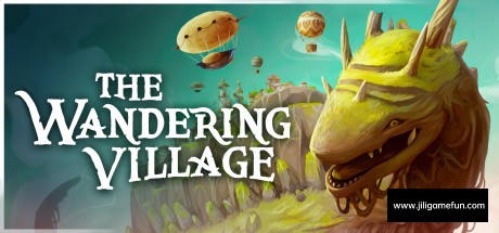《流浪村庄 The Wandering Village》中文版百度云迅雷下载v0.1.24