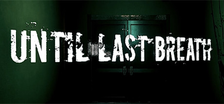 《Until Last Breath》英文版百度云迅雷下载v1.2.21