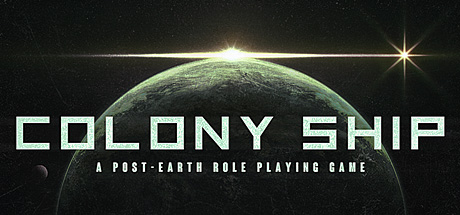 《世代飞船 Colony Ship: A Post-Earth Role Playing Game》英文版百度云迅雷下载v0.9.33