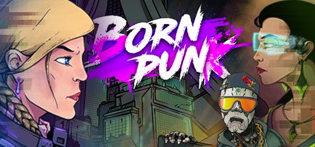 《博恩朋克 Born Punk》英文版百度云迅雷下载v1.02