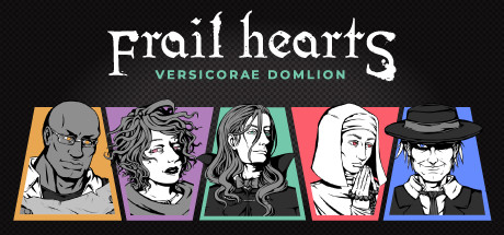 《脆弱的心 Frail Hearts: Versicorae Domlion》英文版百度云迅雷下载