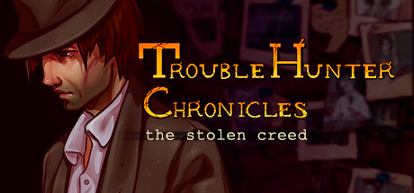 《麻烦猎人编年史：被盗的信条 Trouble Hunter Chronicles: The Stolen Creed》英文版百度云迅雷下载