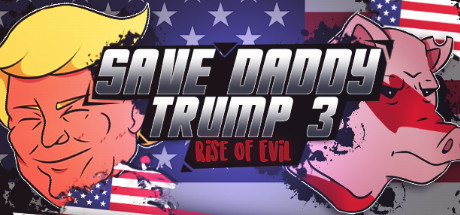 《川普女儿救爸爸3：邪恶崛起 Save Daddy Trump 3: Rise Of Evil》英文版百度云迅雷下载9163192