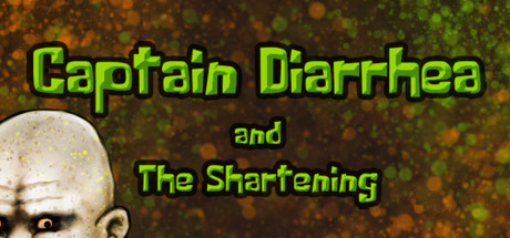 《腹泻队长和沙特化 Captain Diarrhea and The Shartening》英文版百度云迅雷下载v0.91