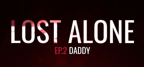 《失落的孤独 EP2 - 爸爸 Lost Alone Ep.2 - Paparino》英文版百度云迅雷下载