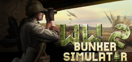 《二战地堡模拟器 WW2: Bunker Simulator》中文版百度云迅雷下载