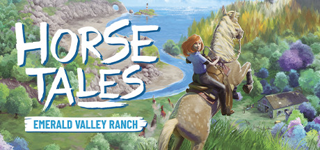 《马的故事：翡翠谷牧场 Horse Tales: Emerald Valley Ranch》中文版百度云迅雷下载v1.1.3|容量4.83GB|官方简体中文|支持键盘.鼠标.手柄
