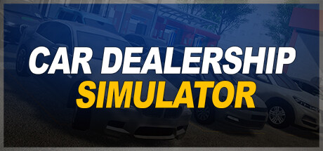 《汽车经销商模拟器 Car Dealership Simulator》英文版百度云迅雷下载