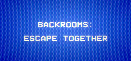 《后室：一起逃脱 Backrooms: Escape Together》英文版百度云迅雷下载