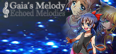 《盖亚的旋律：旋律回响 Gaias Melody: ECHOED MELODIES》英文版百度云迅雷下载v1.4.0