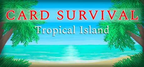 《生存卡：热带岛屿 Card Survival: Tropical Island》中文版百度云迅雷下载v1.02f