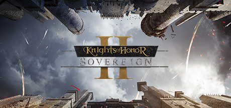 《荣誉骑士2：君主 Knights of Honor II: Sovereign》中文版百度云迅雷下载v1.3.0
