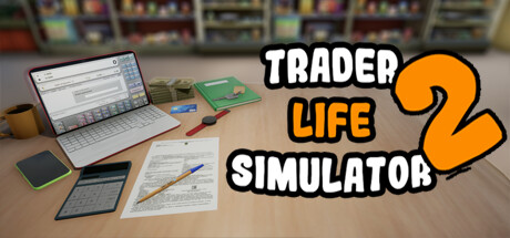 《生意员生涯模拟器2 TRADER LIFE SIMULATOR 2》英文版百度云迅雷下载