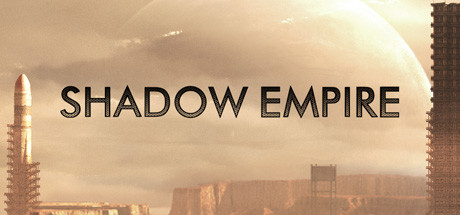 《暗影帝国 Shadow Empire》英文版百度云迅雷下载整合危险与困难更新