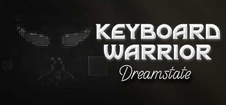 《键盘侠：梦境 Keyboard Warrior: Dreamstate》英文版百度云迅雷下载v1.8.0