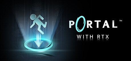 《传送门：RTX版 Portal with RTX》中文版百度云迅雷下载v20240314|容量17.8GB|官方简体中文|支持键盘.鼠标.手柄