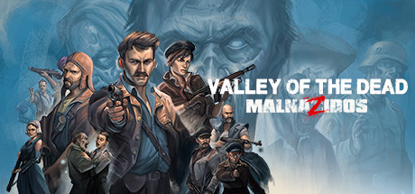 《死亡之谷：马尔纳兹多斯 Valley of the Dead: MalnaZidos》英文版百度云迅雷下载