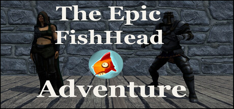 《史诗般的鱼头探险 The Epic FishHead Adventure》英文版百度云迅雷下载