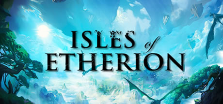 《浮岛风云 Isles of Etherion》中文版百度云迅雷下载