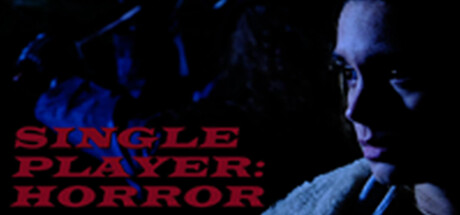 《单人游戏：恐怖 Single Player: Horror》英文版百度云迅雷下载