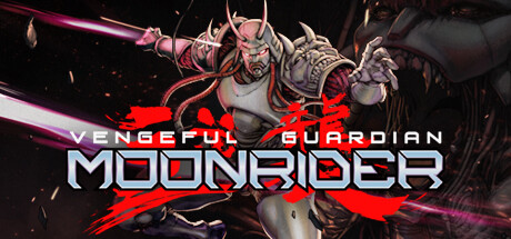 《逆袭：月亮骑士 Vengeful Guardian: Moonrider》中文版百度云迅雷下载Build.10293244|容量532MB|官方简体中文|支持键盘.鼠标.手柄