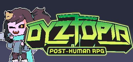 《Dyztopia：后人类RPG Dyztopia: Post-Human RPG》英文版百度云迅雷下载