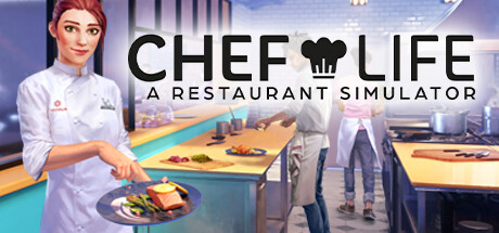 《厨师生涯：餐厅模拟器 Chef Life: A Restaurant Simulator》英文版百度云迅雷下载